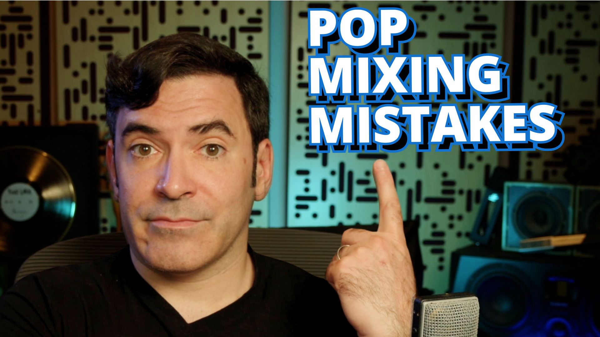 The Biggest Pop Mixing Mistakes
